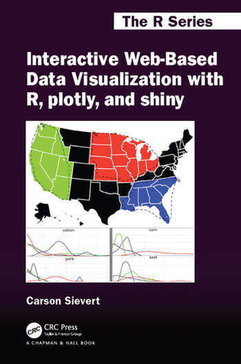 Sievert, Interactive web-based data visualization with R, plotly, and shiny, 2019
